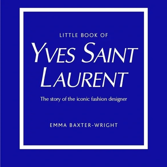 BOGO Little Book of YVES SAINT LAURENT The Story of the Iconic Fashion designer - Picture 5 of 5